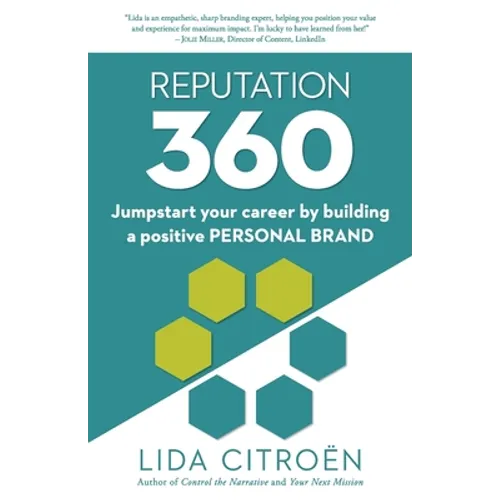 Reputation 360: Jumpstart your career by building a positive personal brand