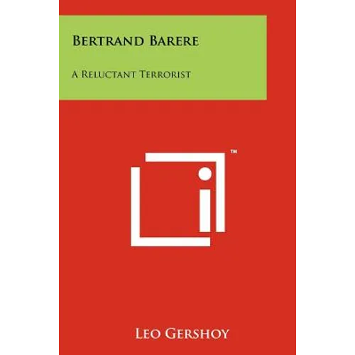 Bertrand Barere: A Reluctant Terrorist