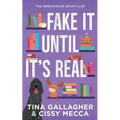 Fake It Until It's Real