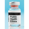 Public Health Ethics