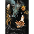 The House of Drought