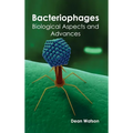 Bacteriophages: Biological Aspects and Advances
