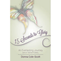15 Seconds to Glory! An Everlasting Journey