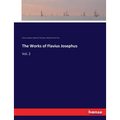 The Works of Flavius Josephus: Vol. 2