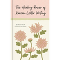 The Healing Power of Korean Letter Writing