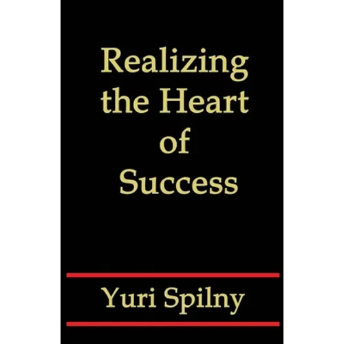 Realizing the Heart of Success