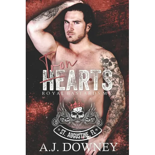 Iron Hearts: Royal Bastards MC: St. Augustine Chapter