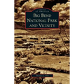 Big Bend National Park and Vicinity