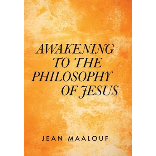 Awakening to the Philosophy of Jesus