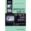 Hospitalists' Guide to the Care of Older Patients