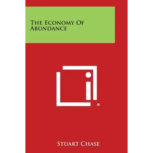 The Economy of Abundance - Paperback