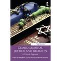 Crime, Criminal Justice and Religion: A Critical Appraisal