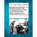 Selections from the Correspondence of the Local Government Board Volume 2 of 3
