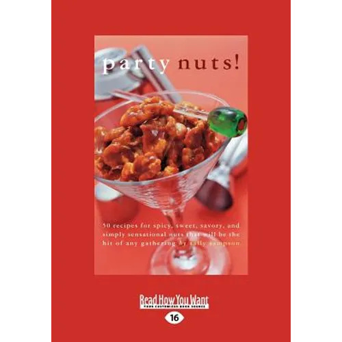 Party Nuts! (Large Print 16pt)