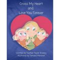 Cross My Heart and Love You Forever