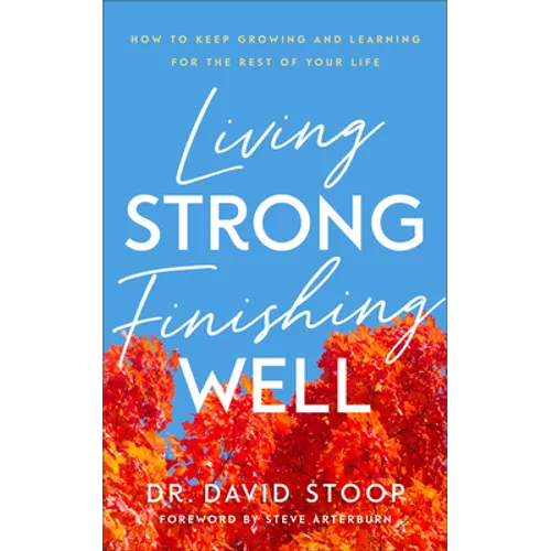 Living Strong, Finishing Well