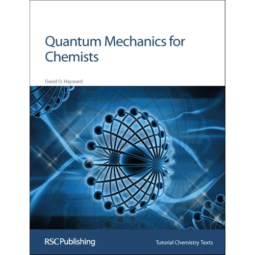 Quantum Mechanics for Chemists