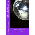 SOL and LUNA: The Hermetical Wedding