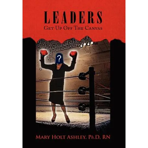 Leaders: Get Up Off The Canvas