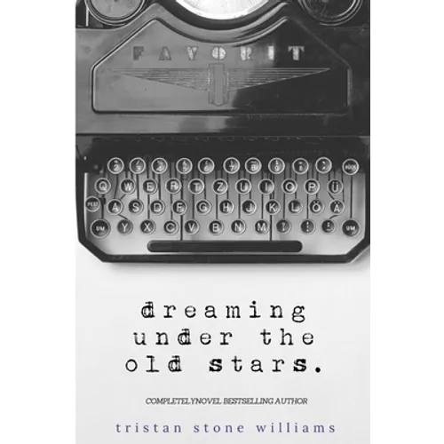 Dreaming Under the Old Stars