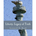 Liberty: Legacy of Truth (Large Print Edition)