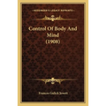 Control Of Body And Mind (1908)