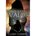 Under the Banner of Valor