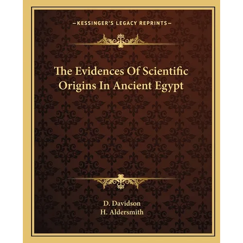 The Evidences Of Scientific Origins In Ancient Egypt