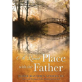 A Quiet Place with the Father