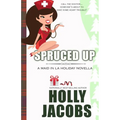 Spruced Up: A Maid in LA Mysteries