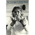 The Courage to Stand Alone: Conversations with U.G. Krishnamurti