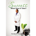 Success-What Does It Take?