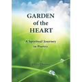 Garden of the Heart: A Spiritual Journey in Poetry
