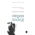 Strokes of Solace: poems