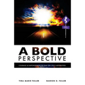 A Bold Perspective
