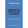 Pocket Guide Homeopathic First Aid for Vaccinosis: With Comparative Materia Medica