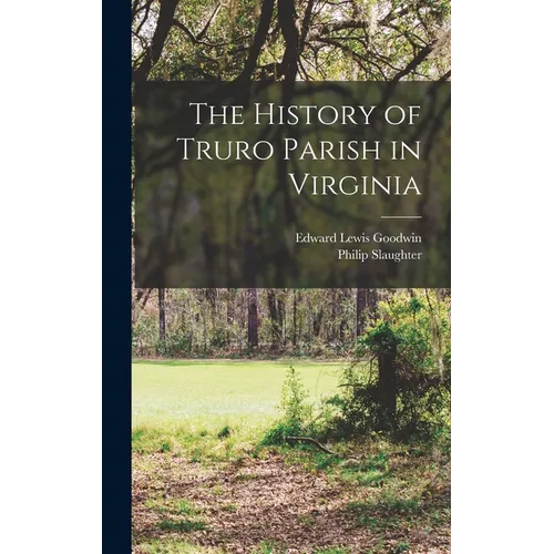 The History of Truro Parish in Virginia