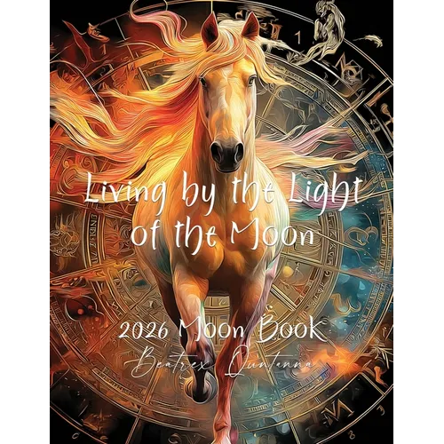 Living by the Light of the Moon 2026 Moon Book