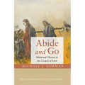 Abide and Go: Missional Theosis in the Gospel of John