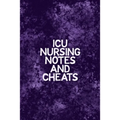 ICU Nursing Notes and Cheats: Funny Nursing Theme Notebook - Includes: Quotes From My Patients and Coloring Section - Graduation And Appreciation Gi