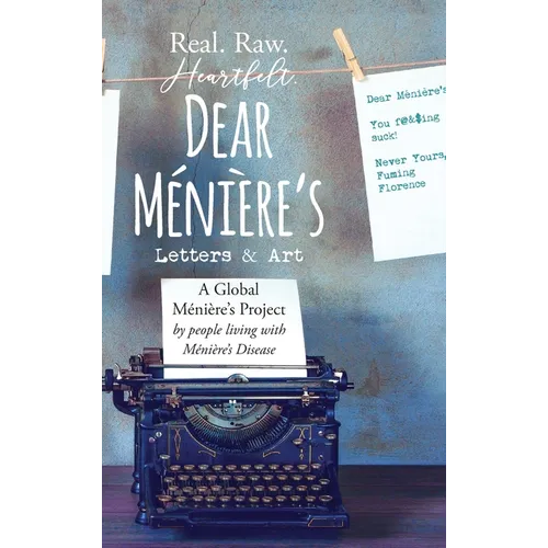 Dear Meniere's - Letters and Art: A Global Meniere's Project