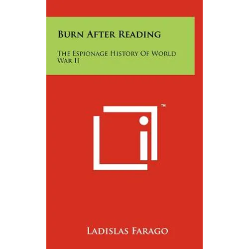 Burn After Reading: The Espionage History Of World War II