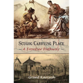 Scugog Carrying Place: A Frontier Pathway