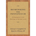 Rethinking the Pentateuch: Prolegomena to the Theology of Ancient Israel