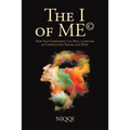 The I of Me(c): How Self-Compassion Can Heal a Lifetime of Compounded Trauma and Hurt