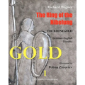 The Ring of the Nibelung: German - English libretto "Das Rheingold"