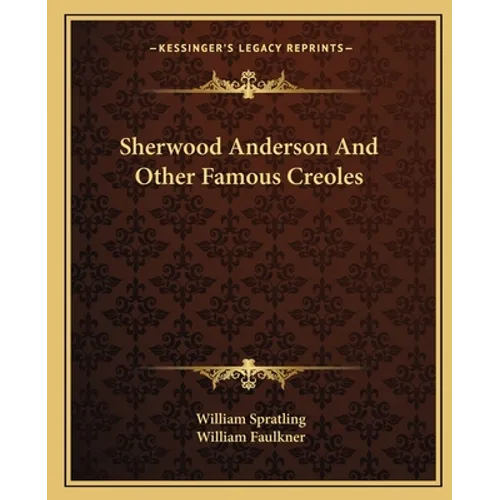 Sherwood Anderson And Other Famous Creoles