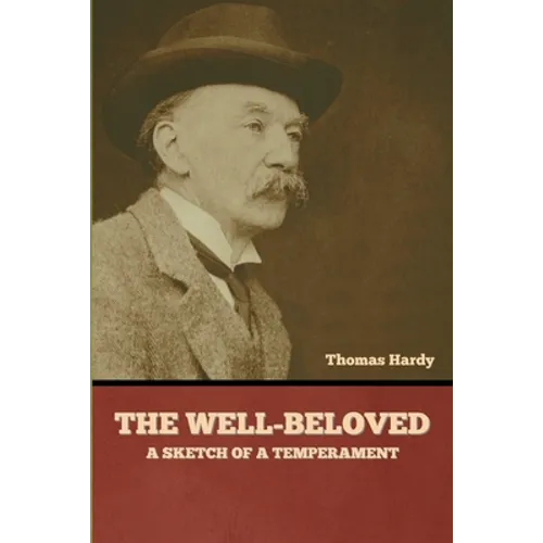 The Well-Beloved: A Sketch of a Temperament