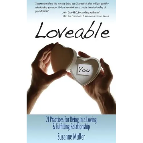 Loveable - 21 Practices for Being in a Loving & Fulfilling Relationship