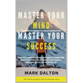 Master Your Mind - Master Your Success